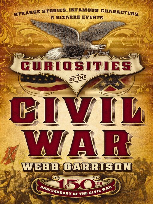 Title details for Curiosities of the Civil War by Webb Garrison - Available